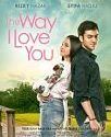 The Way I Love You 2019