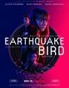 Nonton Film Earthquake Bird 2019