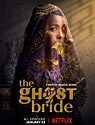 Nonton Serial Barat The Ghost Bride 2020 TAMAT