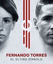 Nonton Movie Fernando Torres El Ultimo Simbolo 2020