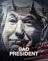 Nonton Movie Bad President 2020