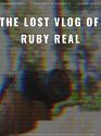 Nonton Movie The Lost Vlog of Ruby Real 2020