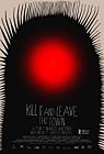 Nonton Film Kill It and Leave This Town 2020