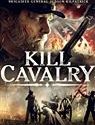 Kill Cavalry 2021
