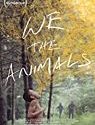 We the Animals 2018