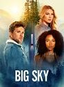 Serial Barat Big Sky Season 1 2020