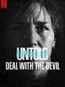 Untold Deal with the Devil 2021