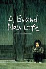 A Brand New Life 2009