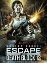 Escape from Death Block 13 2021