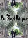 Pig Blood Vampire 2020