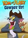 Tom and Jerry Cowboy Up 2022