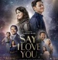Say I Love You 2019