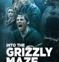 Into the Grizzly Maze 2015