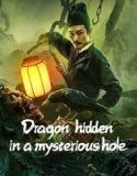 Dragon Hidden in a Mysterious Hole 2023
