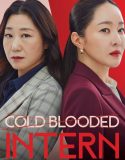 Drama Korea Cold Blooded Intern 2023