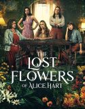 Serial Barat The Lost Flowers of Alice Hart Season 1 2023 TAMAT
