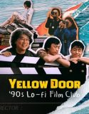 Yellow Door 90s Lo fi Film Club 2023