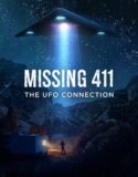 Missing 411 The UFO Connection 2022