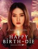 Drama Indonesia Happy Birth Die (2024)