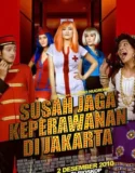 Film Indonesia Susah Jaga Keperawanan di Jakarta (2010)