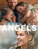 Ordinary Angels (2024) Sub Indo