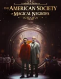 The American Society of Magical Negroes (2024) Sub Indo