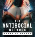 The Antisocial Network Memes to Mayhem (2024) Sub Indo